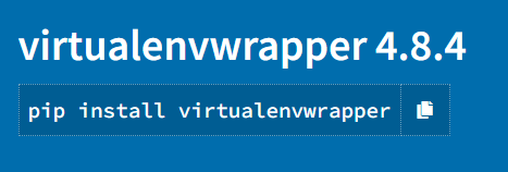 Pip install (pip install virtualenvwrapper)