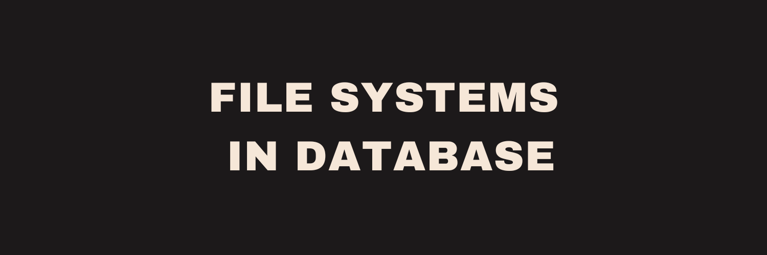 File Systems In Database file-systems-in-database